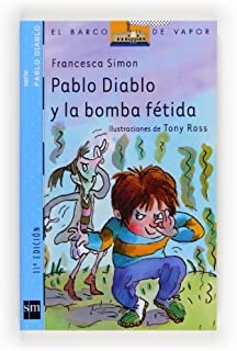 Pablo Diablo y la bomba fétida (Barco de Vapor Azul) de Simon- Francesca (2003) Tapa blanda