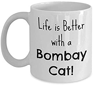 Life is Better with a Bombay Kitty Cat Owner - Gift White Ceramic Novelty Coffee Mugs 11 Oz Christmas Mothers Day for Mom Man Women Cup